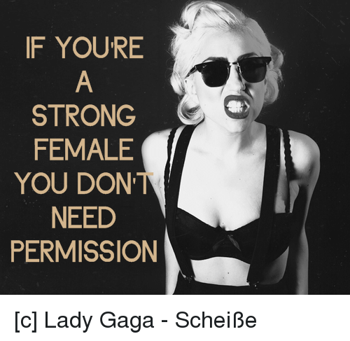 if-youre-strong-female-you-don-need-permission-c-lady-1097080.png