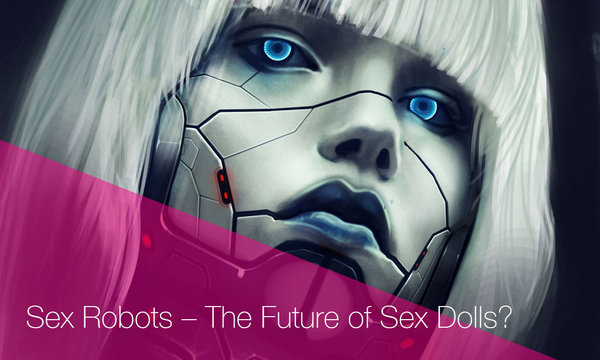 blog-Sexy-Sex-Doll-Sex-Robots-–-The-Future-of-Sex-Dolls.jpg