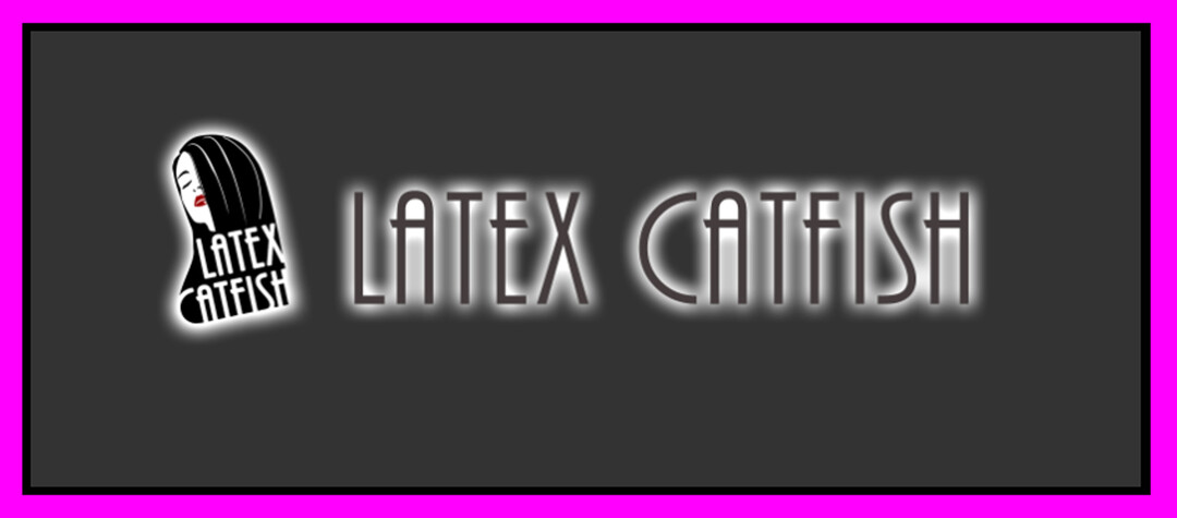 Latex Catfish, 01.jpg